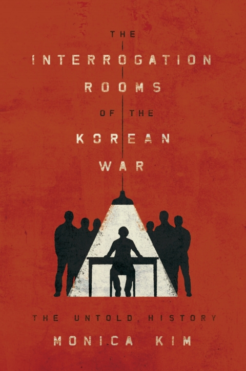 Cover image for book The Interrogation Rooms of the Korean War