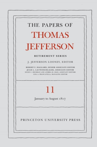 The Papers of Thomas Jefferson: Retirement Series, Volume 11