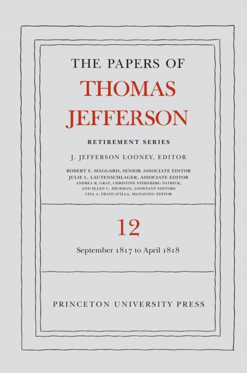 Cover image for book The Papers of Thomas Jefferson: Retirement Series, Volume 12