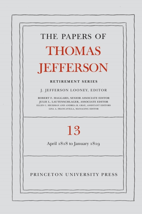 Cover image for book The Papers of Thomas Jefferson: Retirement Series, Volume 13