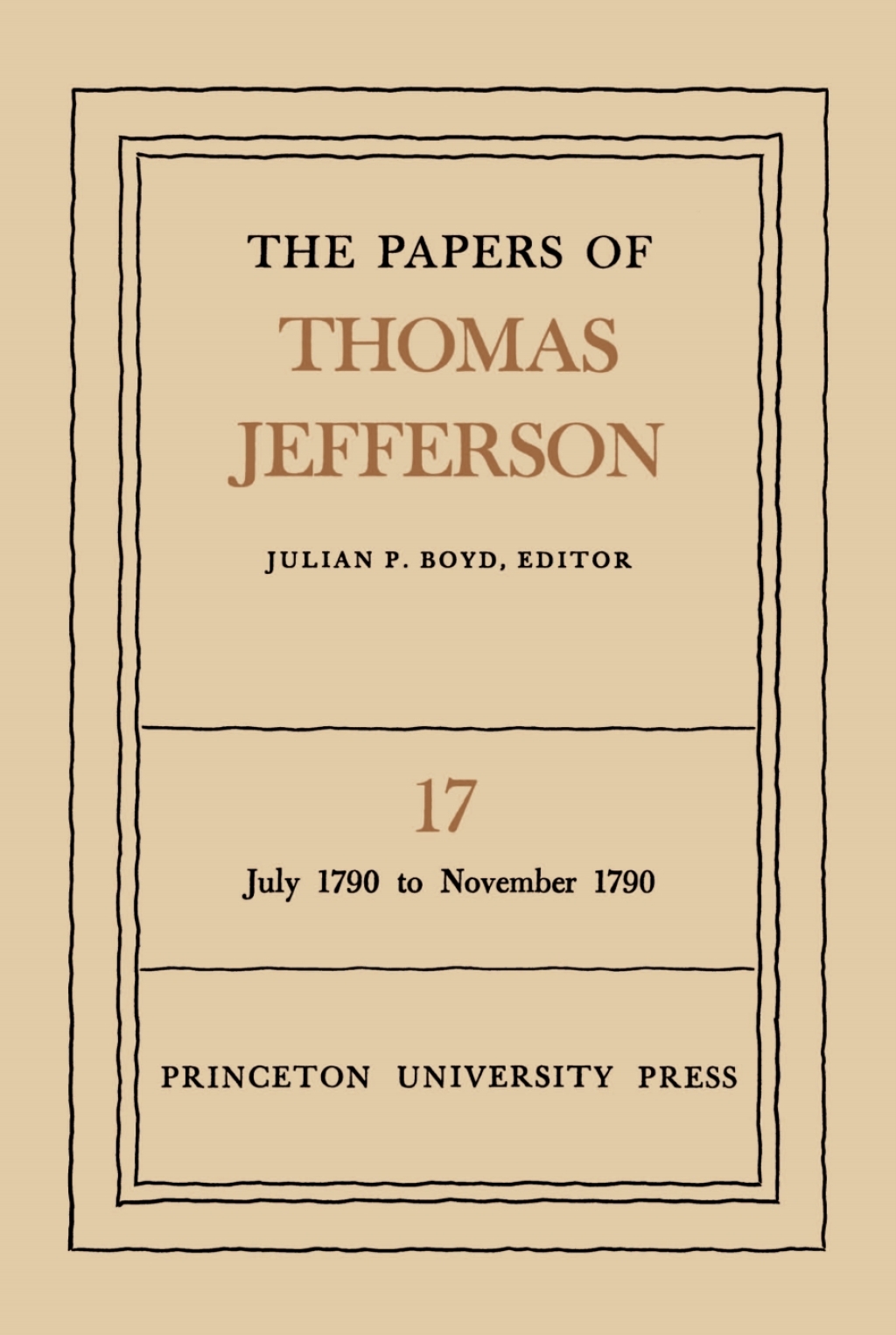 The Papers of Thomas Jefferson  Volume 17 (eBook) - Thomas Jefferson,