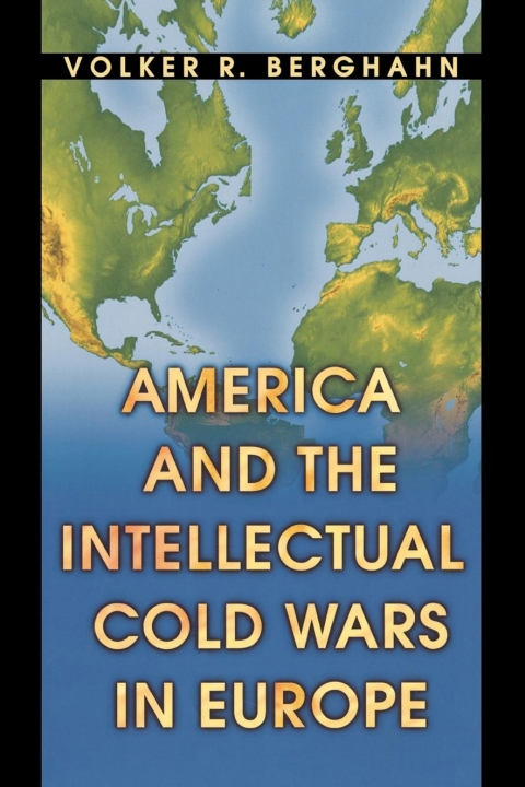 Cover image for book America and the Intellectual Cold Wars in Europe