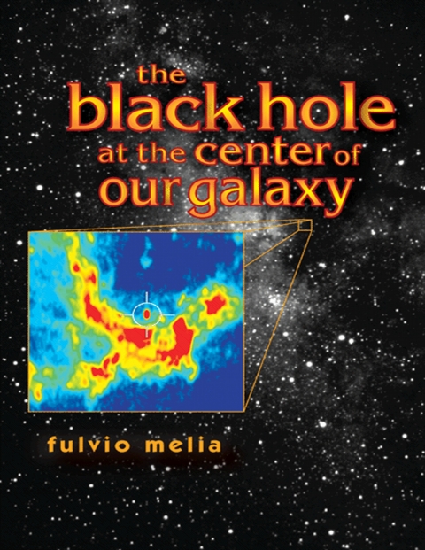 Cover image for book The Black Hole at the Center of Our Galaxy