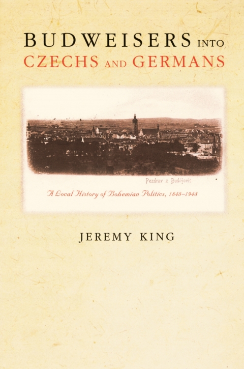 Cover image for book Budweisers into Czechs and Germans