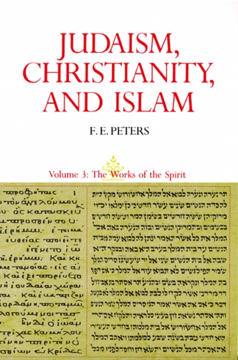 Cover image for book Judaism, Christianity, and Islam: The Classical Texts and Their Interpretation, Volume III