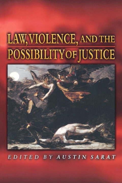 Cover image for book Law, Violence, and the Possibility of Justice