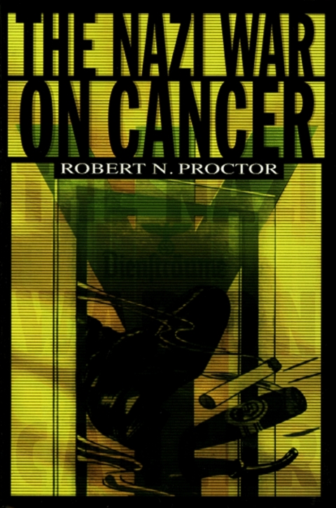 Cover image for book The Nazi War on Cancer