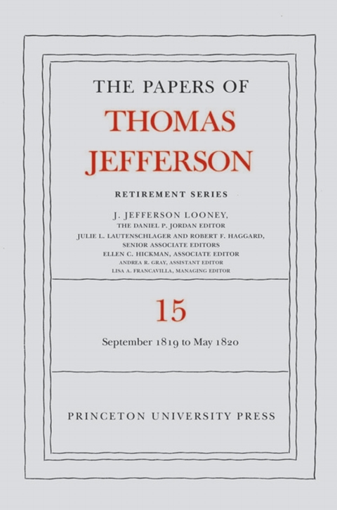 Cover image for book The Papers of Thomas Jefferson: Retirement Series, Volume 15