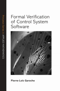صورة الغلاف: Formal Verification of Control System Software 9780691181301