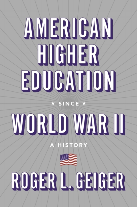 Cover image for book American Higher Education since World War II
