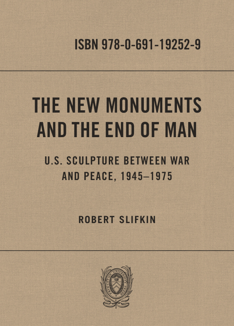 Cover image for book The New Monuments and the End of Man