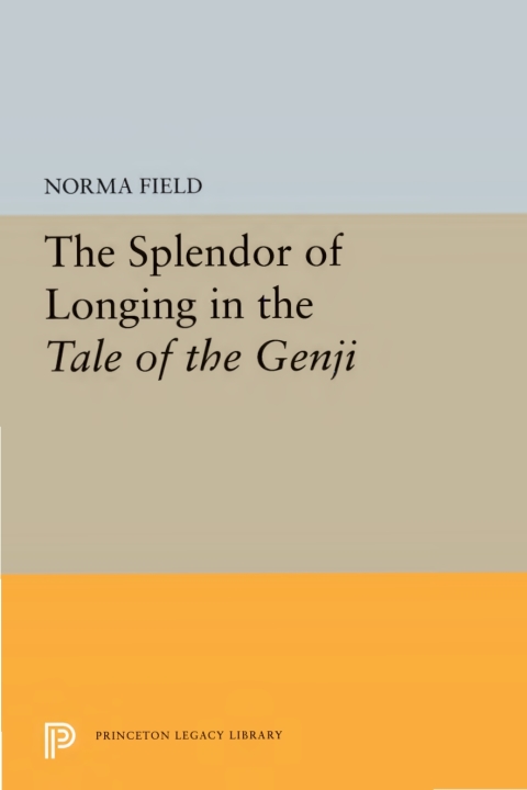 Cover image for book The Splendor of Longing in the Tale of the Genji