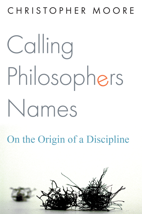 Cover image for book Calling Philosophers Names