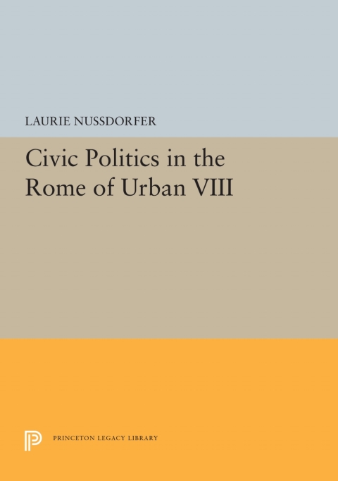 Cover image for book Civic Politics in the Rome of Urban VIII