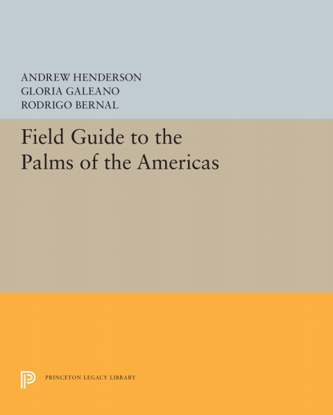 Cover image for book Field Guide to the Palms of the Americas
