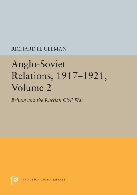 Cover image for book Anglo-Soviet Relations, 1917-1921, Volume 3