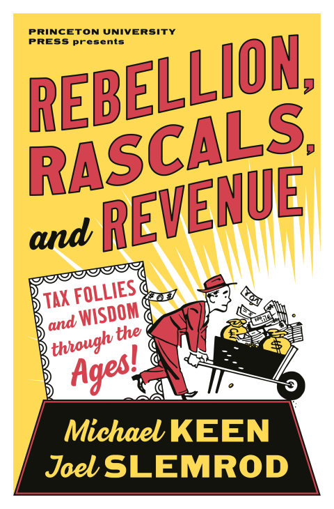 Rebellion, Rascals, and Revenue 