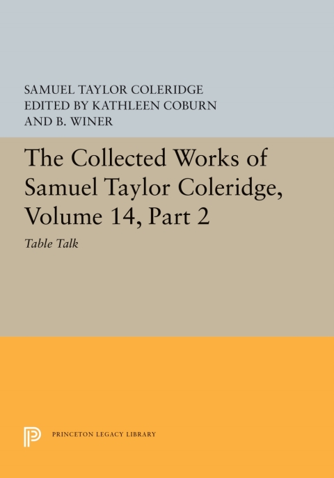 The Collected Works of Samuel Taylor Coleridge, Volume 14 