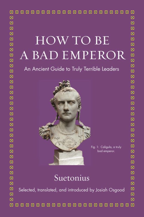 Cover image for book How to Be a Bad Emperor