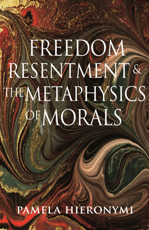 Cover image for book Freedom, Resentment, and the Metaphysics of Morals