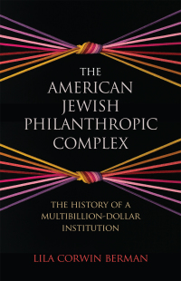 Titelbild: The American Jewish Philanthropic Complex 9780691242118