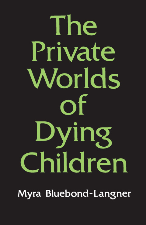 Cover image for book The Private Worlds of Dying Children