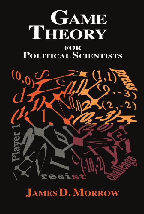 Game Theory for Political Scientists 