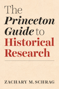 Cover image: The Princeton Guide to Historical Research 9780691198224