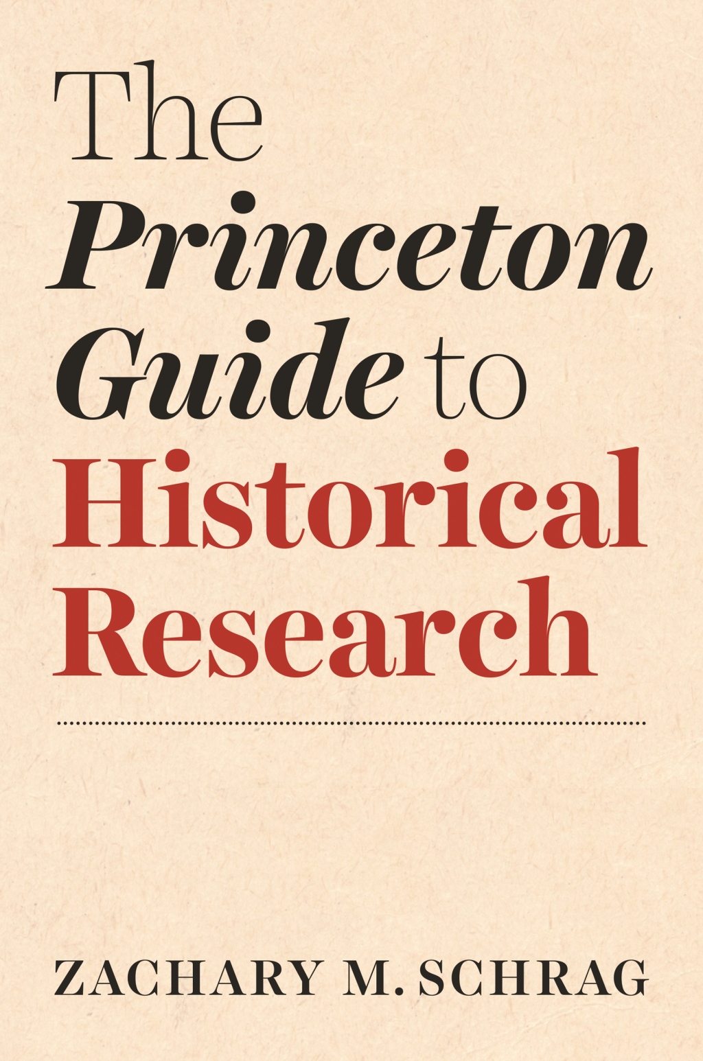 Reflowable The Princeton Guide to Historical Research; $28.95