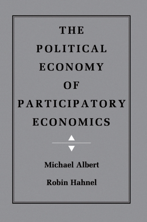 The Political Economy of Participatory Economics 