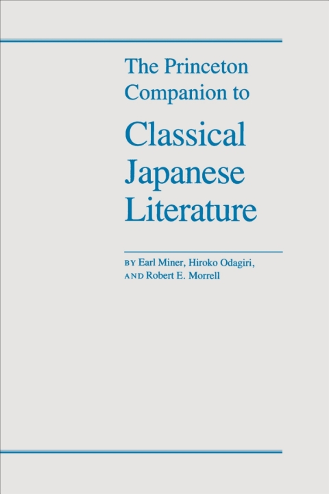 The Princeton Companion to Classical Japanese Literature 