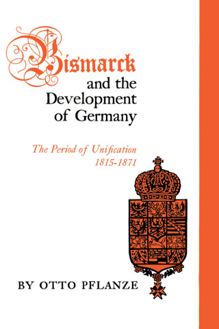 Bismarck and the Development of Germany