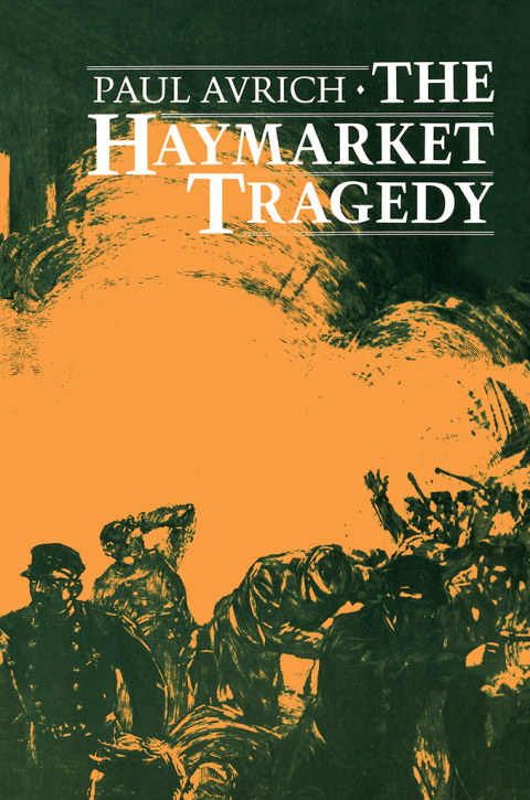 The Haymarket Tragedy 