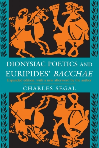 Dionysiac Poetics and Euripides' Bacchae