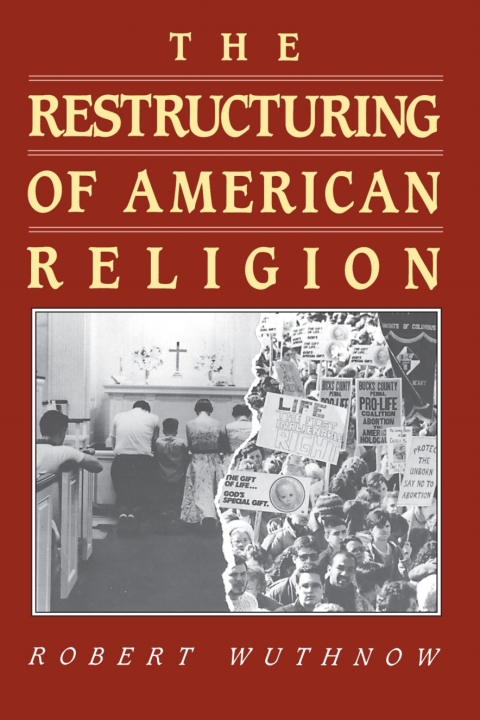 The Restructuring of American Religion 