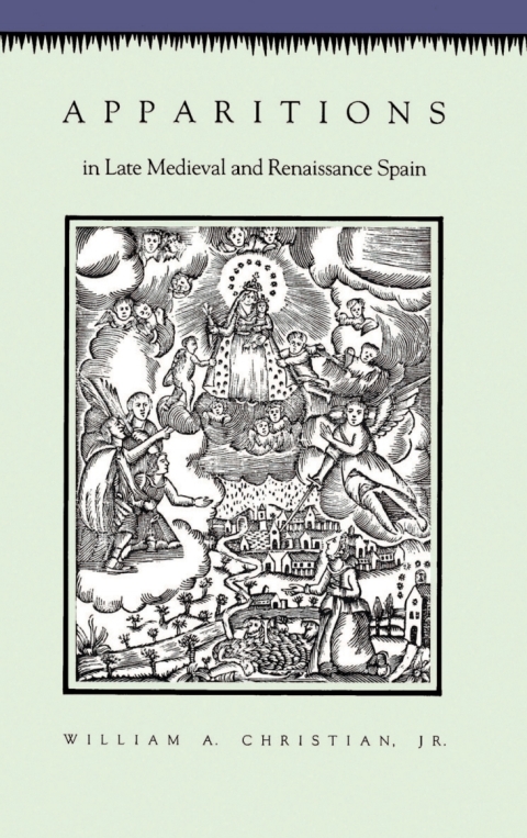 Cover image for book Apparitions in Late Medieval and Renaissance Spain