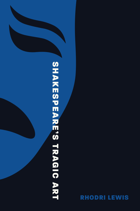 Cover image for book Shakespeare’s Tragic Art