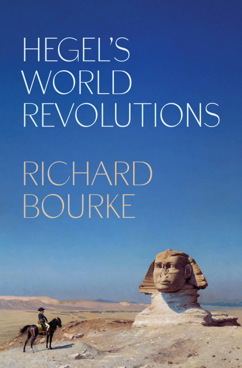 Hegelâs World Revolutions 