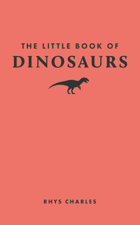 Cover image for book The Little Book of Dinosaurs