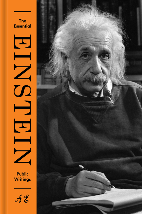 Cover image for book The Essential Einstein: Public Writings