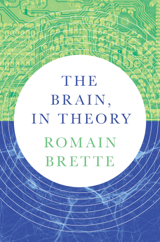 The Brain, In Theory