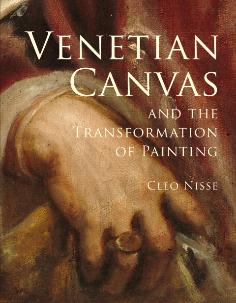 Cover image for book Venetian Canvas and the Transformation of Painting