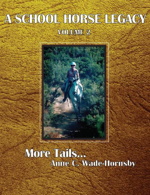Cover image for book A School Horse Legacy, Volume 2: More Tails. . .