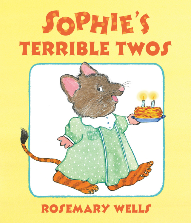 Sophie's Terrible Twos