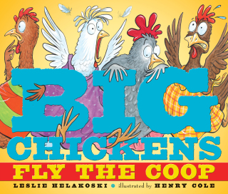 Big Chickens Fly the Coop