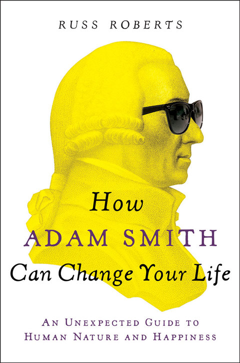 Cover image for book How Adam Smith Can Change Your Life