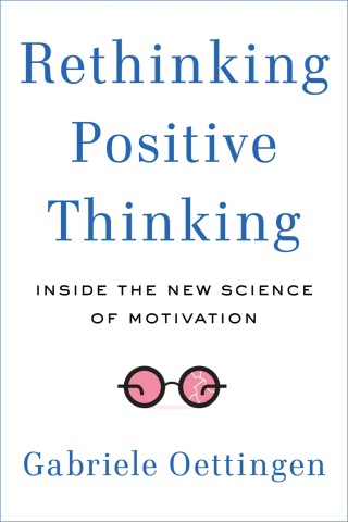 Rethinking Positive Thinking
