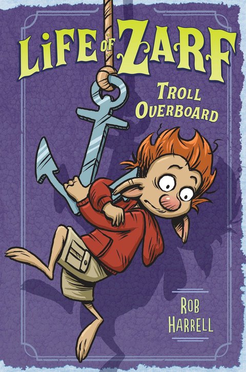 Cover image for book Life of Zarf: Troll Overboard