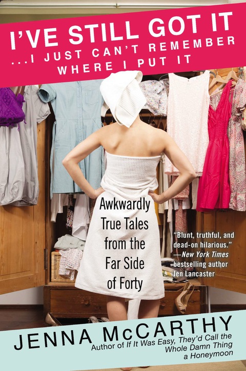 Cover image for book I've Still Got It...I Just Can't Remember Where I Put It
