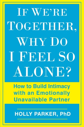 If We're Together, Why Do I Feel So Alone?